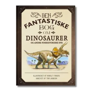 Cheap Bog Den Fantastiske Bog Om Dinosaurer Faktabøger