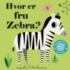 Best Sale Bog Hvor Er Fru Zebra? Hojtlaesningsbøger